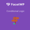 FacetWP  Conditional Logic