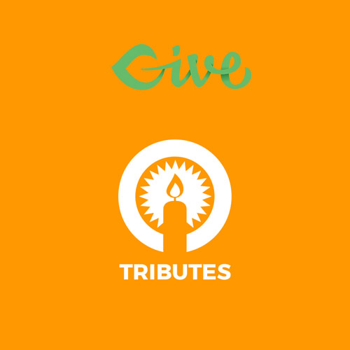 Give  Tributes