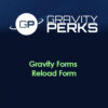 Gravity Perks  Gravity Forms Reload Form