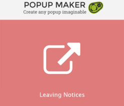 Popup Maker  Leaving Notices
