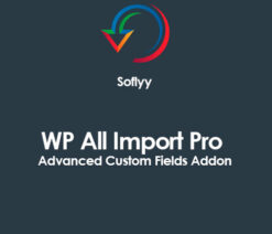 Soflyy WP All Import Pro Advanced Custom Fields Addon