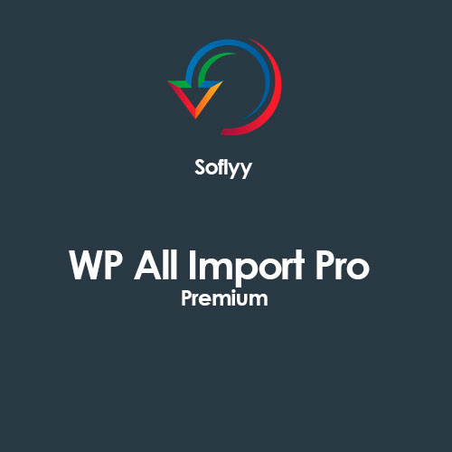 Soflyy WP All Import Pro Premium