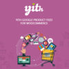 YITH Google Product Feed for WooCommerce Premium