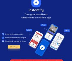 Instantify  PWA & Google AMP & Facebook IA for WordPress